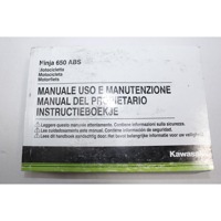 MANUALE USO E MANUTENZIONE MANUAL DE PROPRIETARIO INSTRUCTIEBOEKJE KAWASAKI NINJA 650 ABS 2017 - 2019 999760022