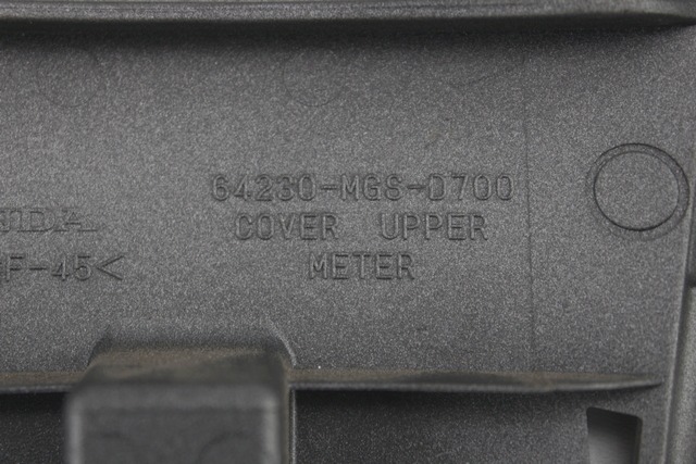 HONDA INTEGRA 700 64230MGSD70ZA CUPOLINO CRUSCOTTO STRUMENTAZIONE 11 - 13 METER COVER