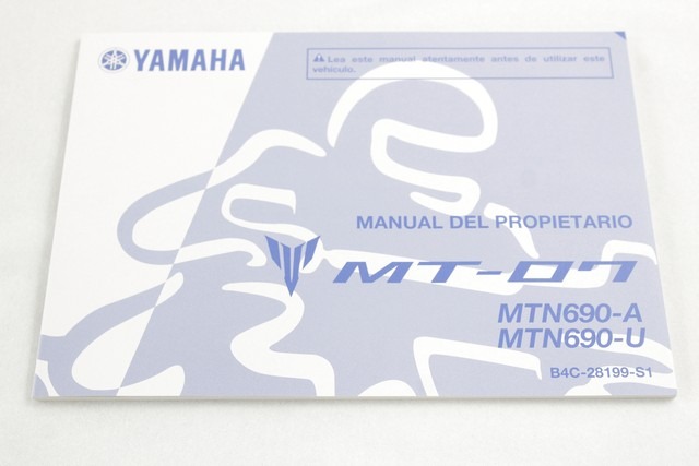 YAMAHA MT-07 B4C28199S1 MANUAL DEL PROPIETARIO RM18 19 - 20 MTN690-A MTN690-U