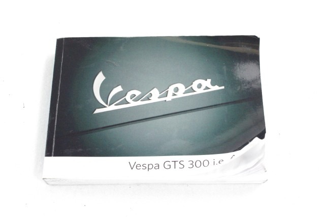 VESPA GTS 300 SUPER 1Q000583QK MANUALE USO E MANUTENZIONE 17 - 18 OWNER'S MANUAL