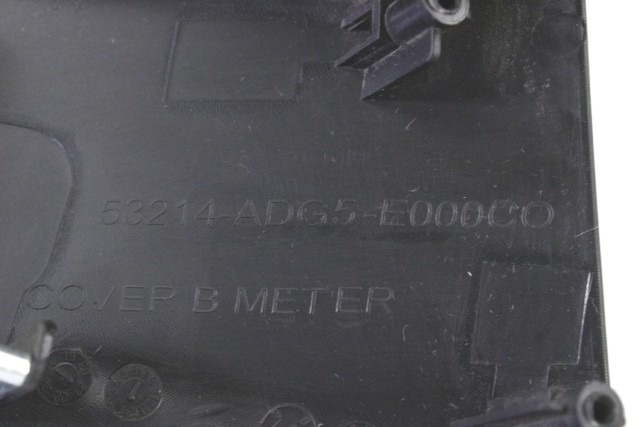 KYMCO XCITING 400 S TCS 53214ADG5E000 COVER STRUMENTAZIONE INFERIORE 19 - 23 LOWER SPEEDOMETER COVER